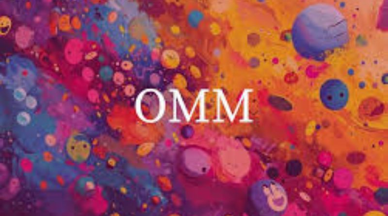 OMM Meaning in Text: Understanding the Acronym